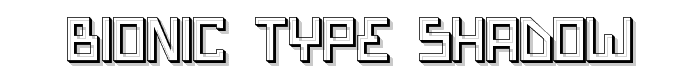 Bionic Type Shadow font